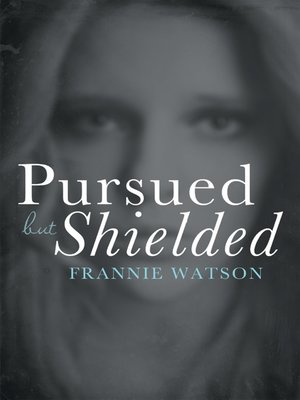 cover image of Pursued but Shielded
